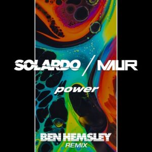 Maur, Solardo - Power - Ben Hemsley Extended Mix [UL03663]