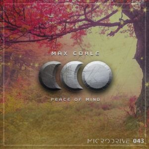 Max Cohle - Peace of Mind [MIC043]