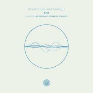 Niceshot, Larrosa & Gardoqui - She [OOAK161]