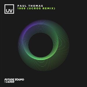 Paul Thomas - 1989 (Ucros Remix) [FSOEUV181]