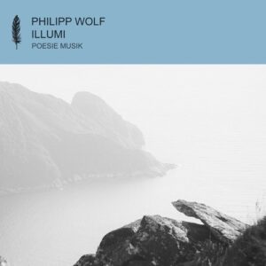 Philipp Wolf - Illumi [POM148]