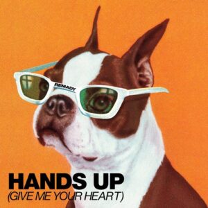 Remady - Hands Up (Give Me Your Heart) - Extended Mix [UL03474]