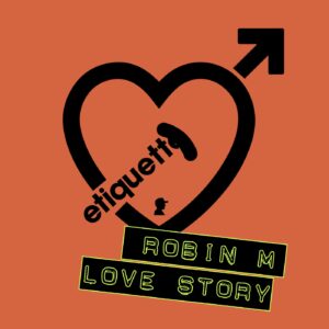 Robin M - Love Story [ETI04001Z]