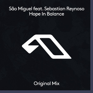 São Miguel, Sebastian Reynoso - Hope In Balance [ANJDEE642BD]