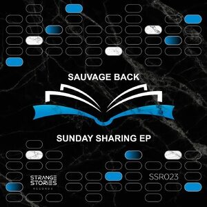 Sauvage back - Sunday Sharing EP [SSR023]