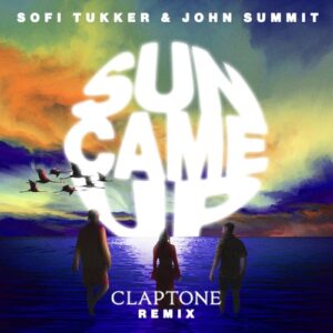 Sofi Tukker, John Summit - Sun Came Up - Claptone Extended Mix [UL03636]