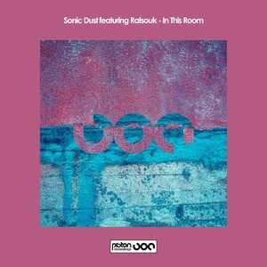 Sonic Dust, Ratsouk - In This Room [PR2021603]