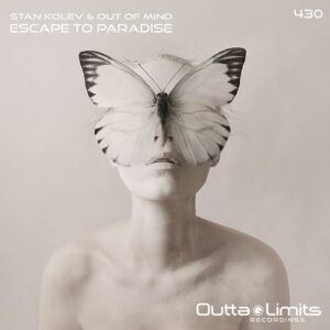 Stan Kolev, Out of Mind - Escape To Paradise [OL430]