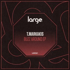 T.Markakis - Buzz Around [LAR361]