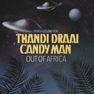 Thandi Draai, Candy Man - Out of Africa [GPM648]