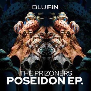 The Prizoners - Poseidon EP [BF337]