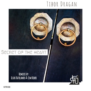 Tibor Dragan - Secret of the Heart [KFR08]
