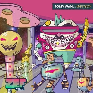 Tomy Wahl - Westboy EP [ZM004]