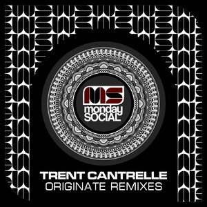 Trent Cantrelle - Originate [MNS013]