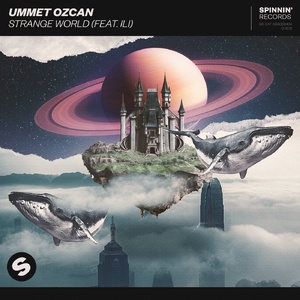 Ummet Ozcan - Strange World (feat. ili) [Extended Mix] [190296454486]