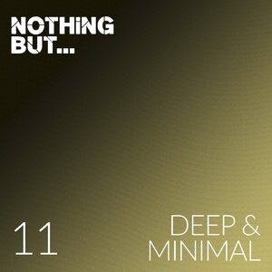 VA - Nothing But... Deep & Minimal, Vol. 11 [NBDM11]