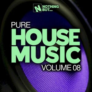 VA - Nothing But... Pure House Music, Vol. 08 [NBPHM08]