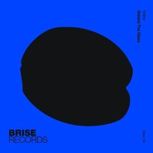 Vidno - Behind The Glass [BRISE144]