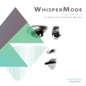 WhisperMode - Funk in Our Soul [RES022]