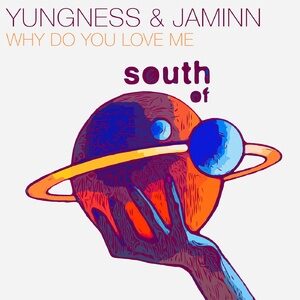 Yungness & Jaminn - Why Do You Love Me [SOS041]