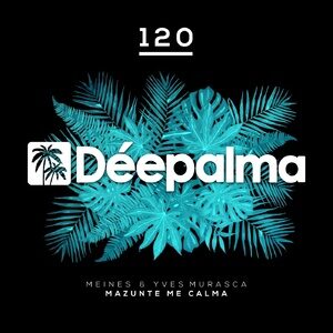 Yves Murasca, Meines - Mazunte Me Calma [DPLM120]