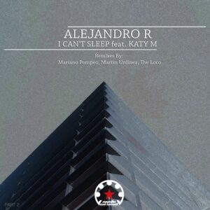 Alejandro R - I Can't Sleep, Pt. 2 [MYC1066]