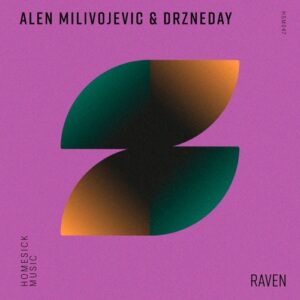 Alen Milivojevic, Drzneday - Raven [HSM047]