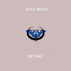 Alex Rojas - Retake [MGR002]