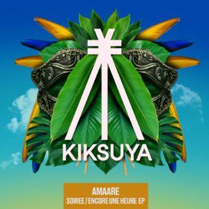 Amaare - Soiree / Encore Une Heure [KSR022DJ]