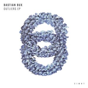 Bastian Bux - Outliers EP [EI8HT021]
