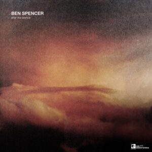 Ben Spencer - After The Silence EP [MBE171]