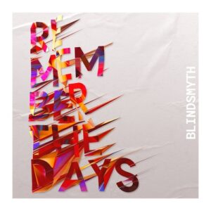 Blindsmyth - Remember The Days [CNS034S1]