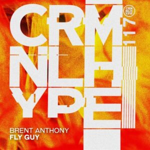 Brent Anthony, Jennifer Jamieson, Callum Knight - Fly Guy [CHR117]