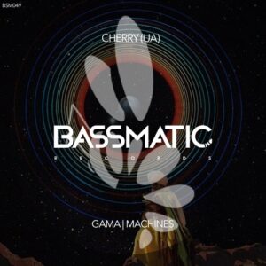 Cherry (UA) - Gama / Machines [BSM049]