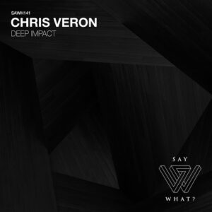 Chris Veron - Deep Impact [SAWH141]
