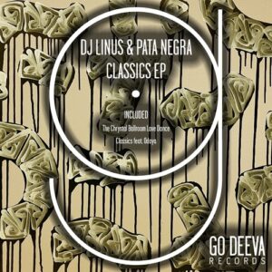 DJ Linus, Pata Negra, Odaya - Classics Ep [GDV2111]