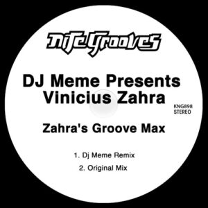 DJ Meme, Vinicius Zahra - Zahra's Groove Max [KNG898]