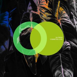Da Fresh - Symmetric Love [AVE106]
