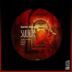 Daniel Vilchez - Sulfur [EST361]