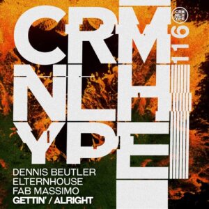 Dennis Beutler, Elternhouse, Fab Massimo - Gettin' / Alright [CHR116]