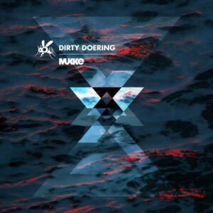 Dirty Doering - AufMuKKEN [MUKKE060]