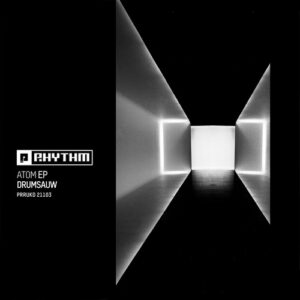 Drumsauw - Atom EP [PRRUKD21103]