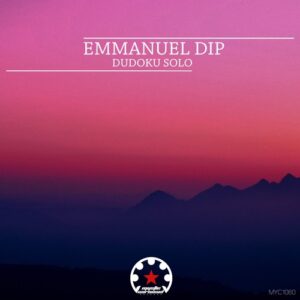 Emmanuel Dip - Dudoku Solo [MYC1060]