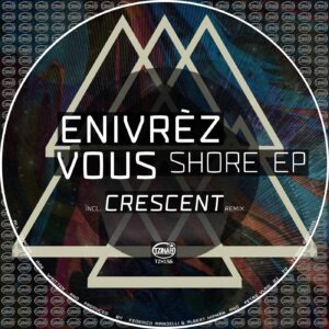 Enivrèz Vous - Shore EP [TZH156]