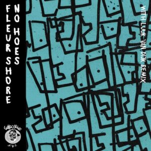 Fleur Shore - No Hoes [CH034]