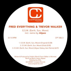 Fred Everything, Trevor Walker - E.S.M. (Earth, Sun, Moon) (incl. Atjazz Remix) [CPT5863]