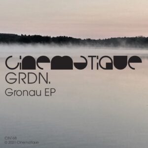 GRDN. - Gronau EP [CIN168]