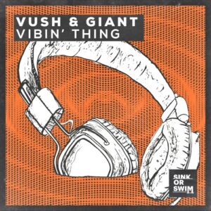 Giant, Vush - Vibin' Thing (Extended Mix) [190296372476]
