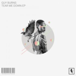 Guy Burns - Tear Me Down [RAWDEEP043]