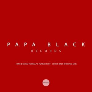 HKNC, Kerem Tekinalp, Furkan Kurt - Leon's Back [PAPA016]